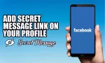 How to put a secret message link on Facebook profile?  Here are some easy ways