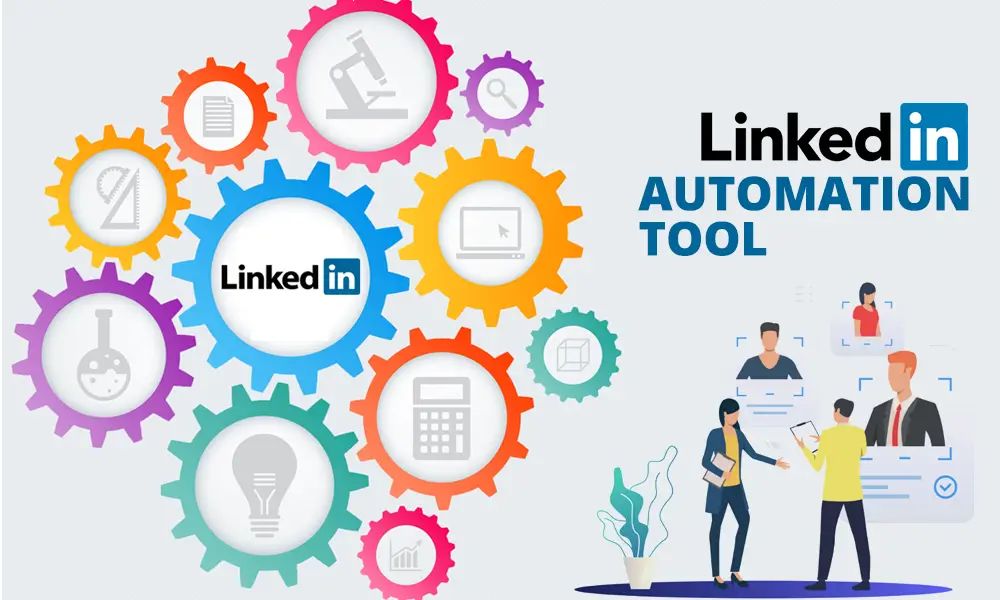 What are LinkedIn automation tools?  How can they give us up?