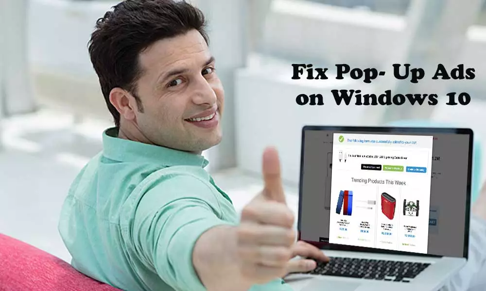 How to fix popup ads in Windows 10?